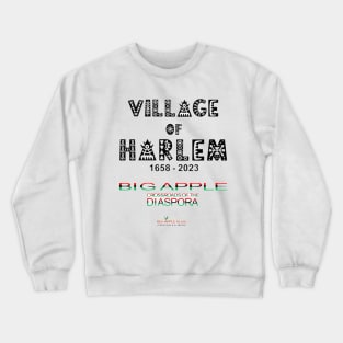 Village of Harlem, 1658 - 2023 Crewneck Sweatshirt